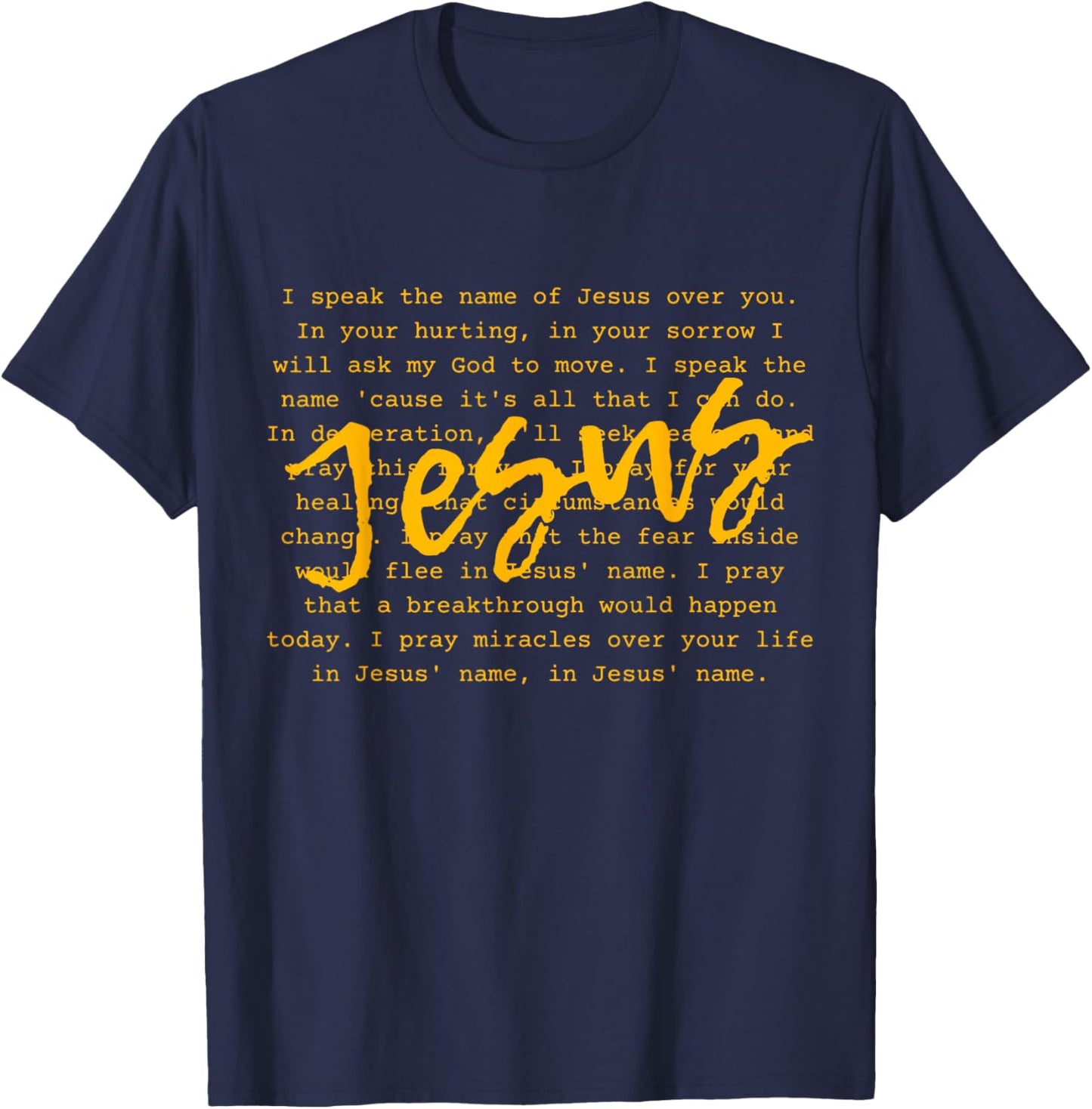 I Speak Name Of Jesus Christian , Prayer To The Church T-Shirt - T-Shirt | Navy