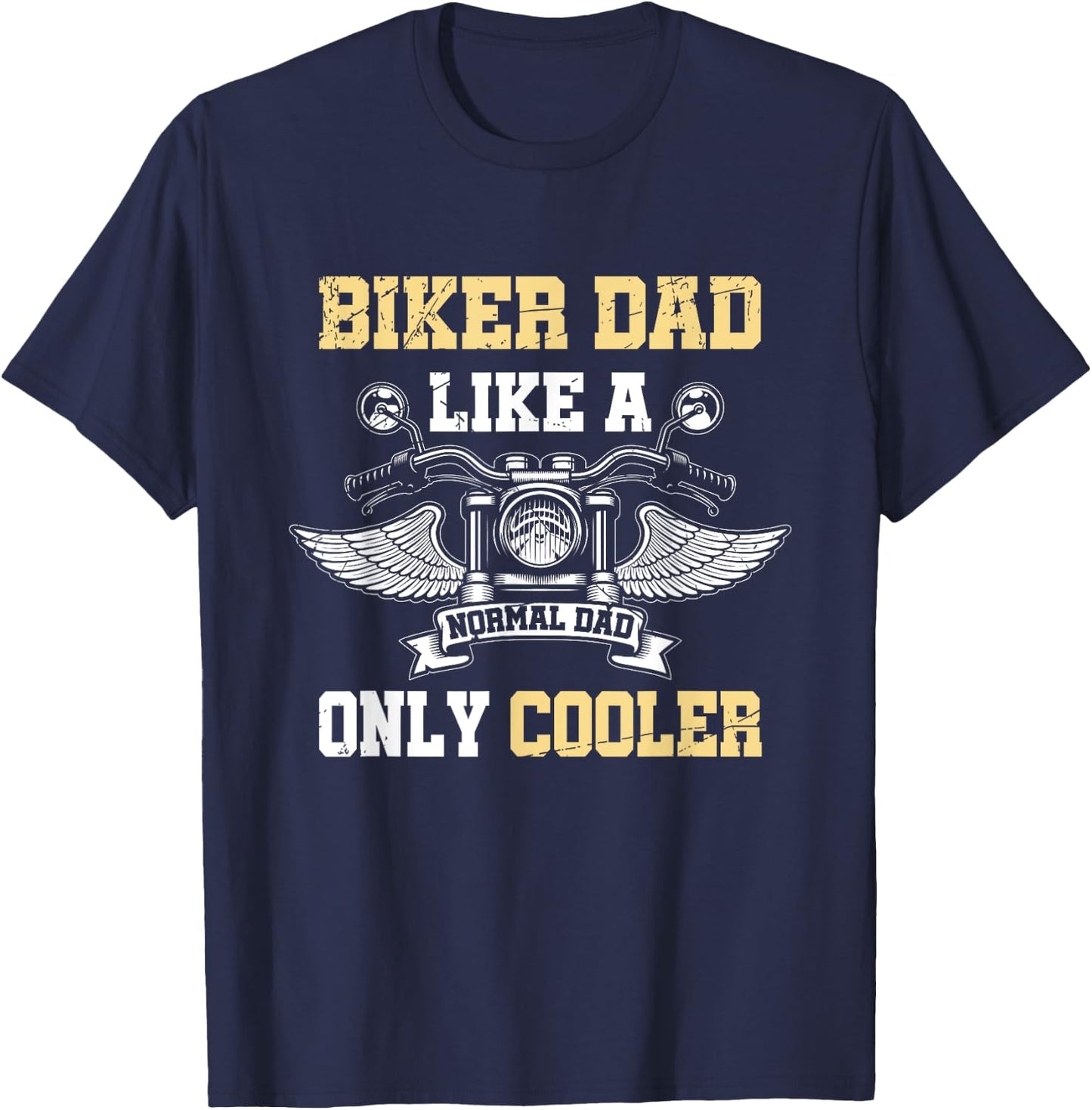 Funny Biker Dad Motorcycle Riding Fathers Day Gift Biker T-Shirt - T-Shirt | Navy
