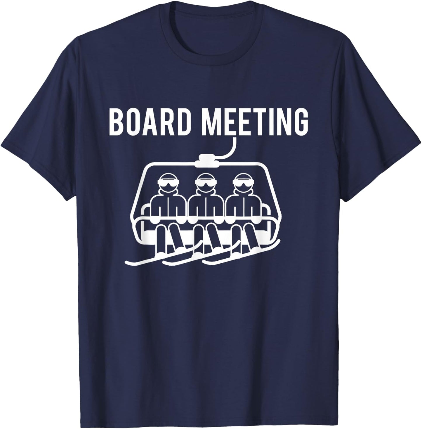 Board Meetings - Wintersports Lover Snowboarding Snowboarder T-Shirt - T-Shirt | Navy