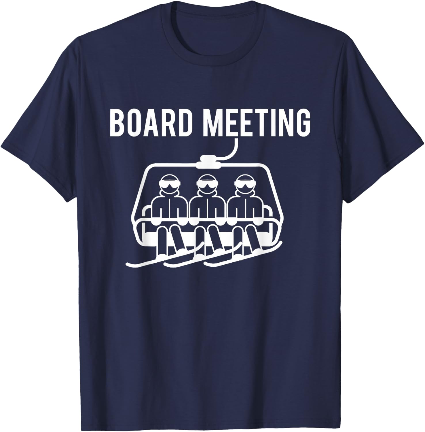 Board Meetings - Wintersports Lover Snowboarding Snowboarder T-Shirt - T-Shirt | Navy