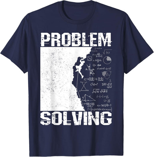 Problem Solving Climber Present - Rock Climbing, Bouldering T-Shirt - T-Shirt | Navy