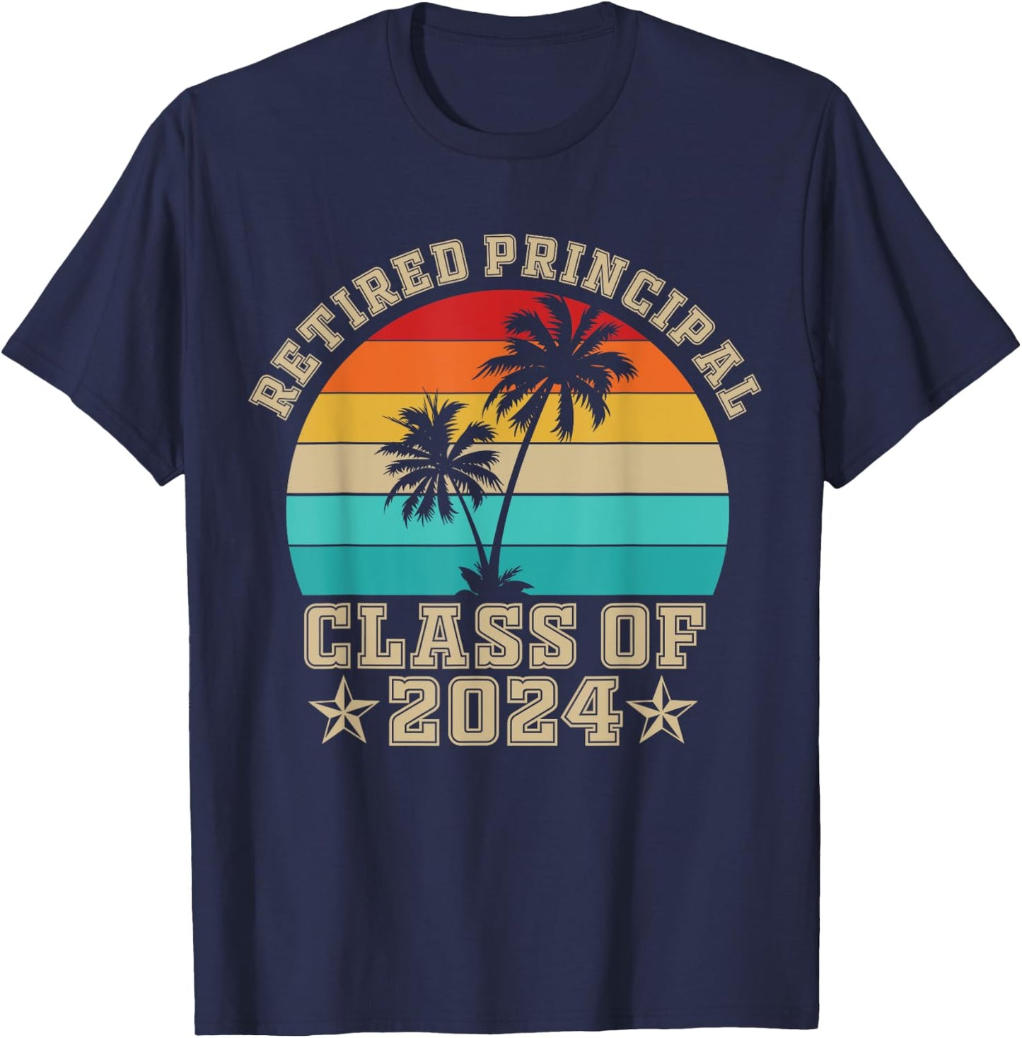 Retired Principal class of 2024 vintage school retirement T-Shirt - T-Shirt | Navy