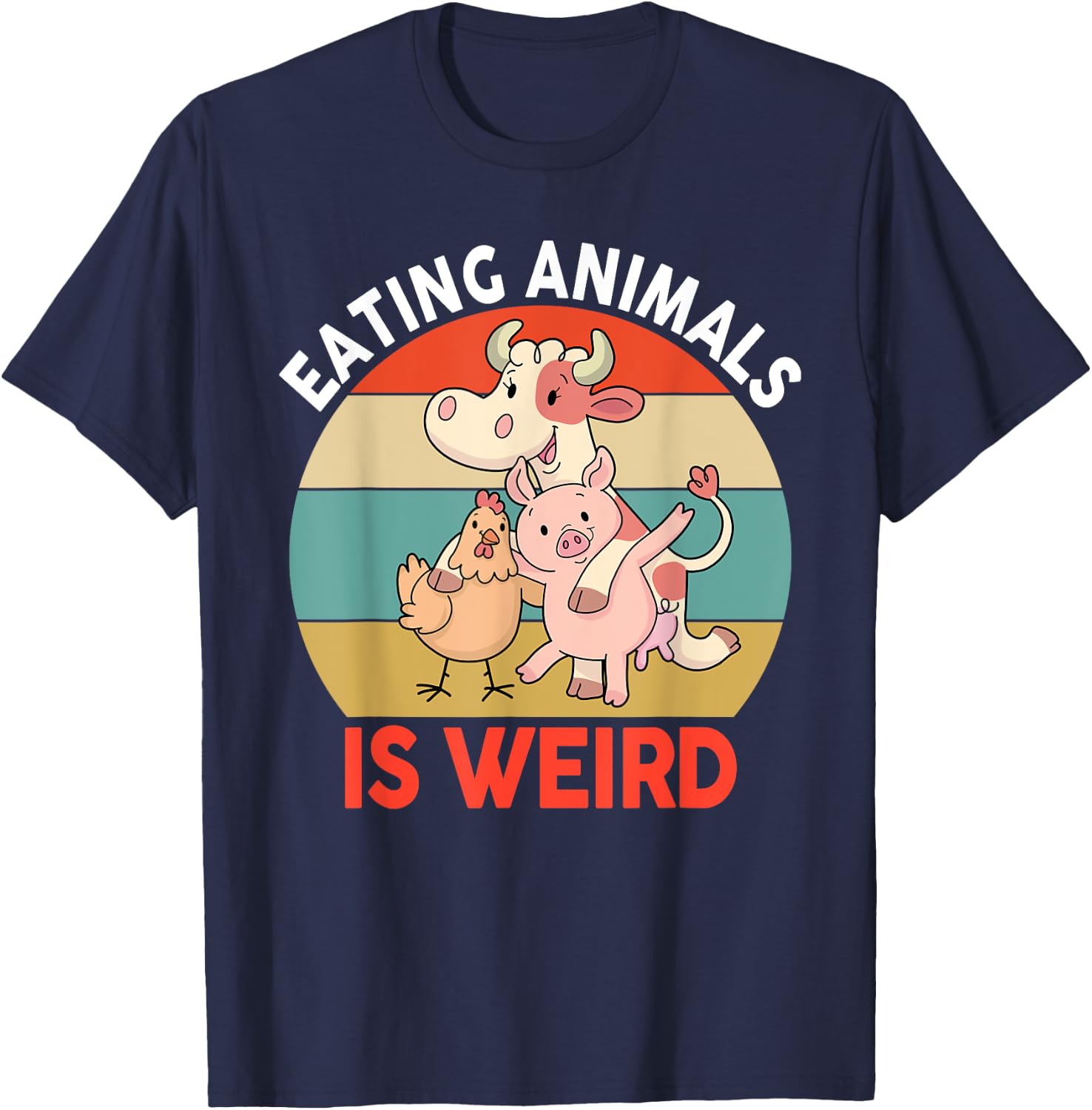 Vegan Shirt Women Kids Boys Girls Eating Animals Is Weird T-Shirt - T-Shirt | Navy