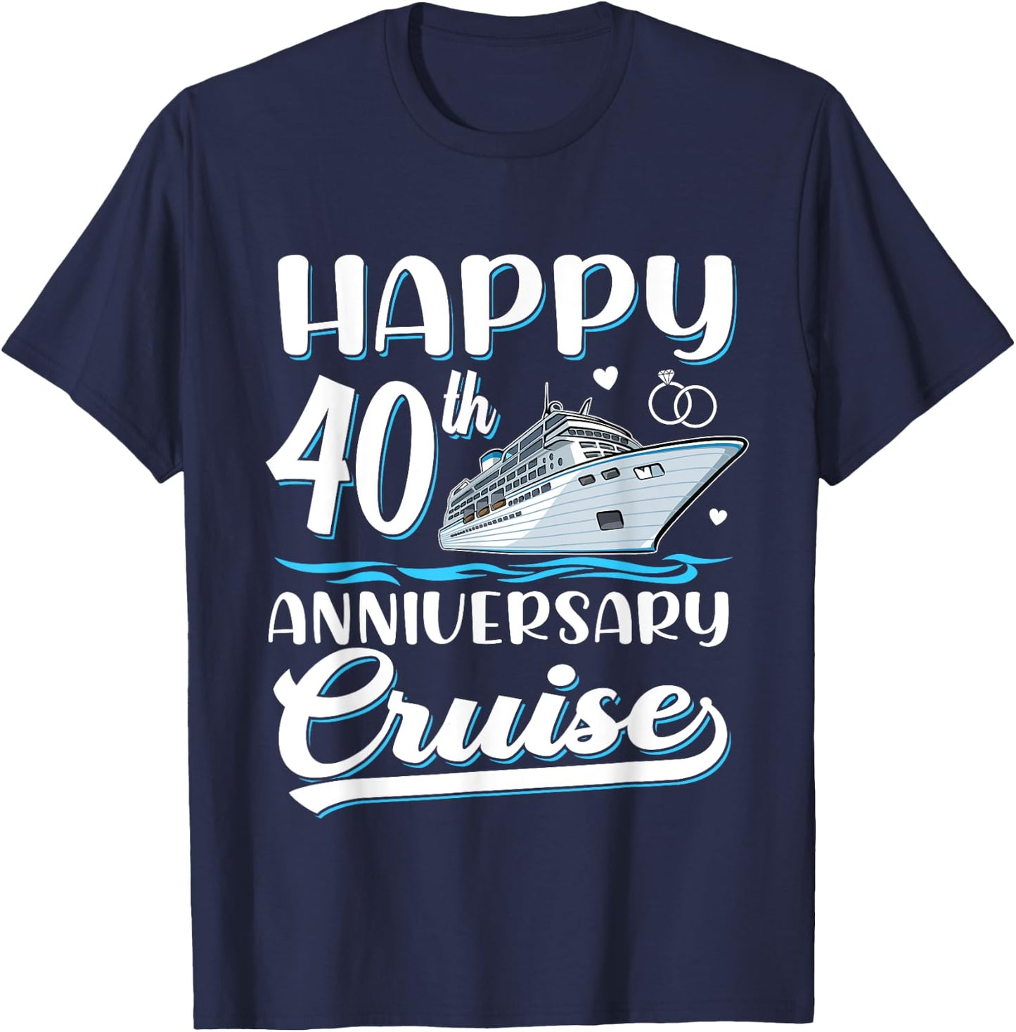 Happy 40th Anniversary Cruise Wedding 40 Years Old Couples T-Shirt - T-Shirt | Navy