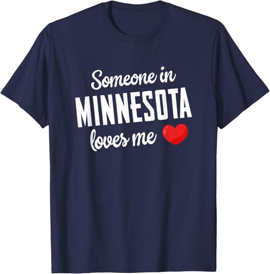 Someone In Minnesota Loves Me T-Shirt - T-Shirt | Navy