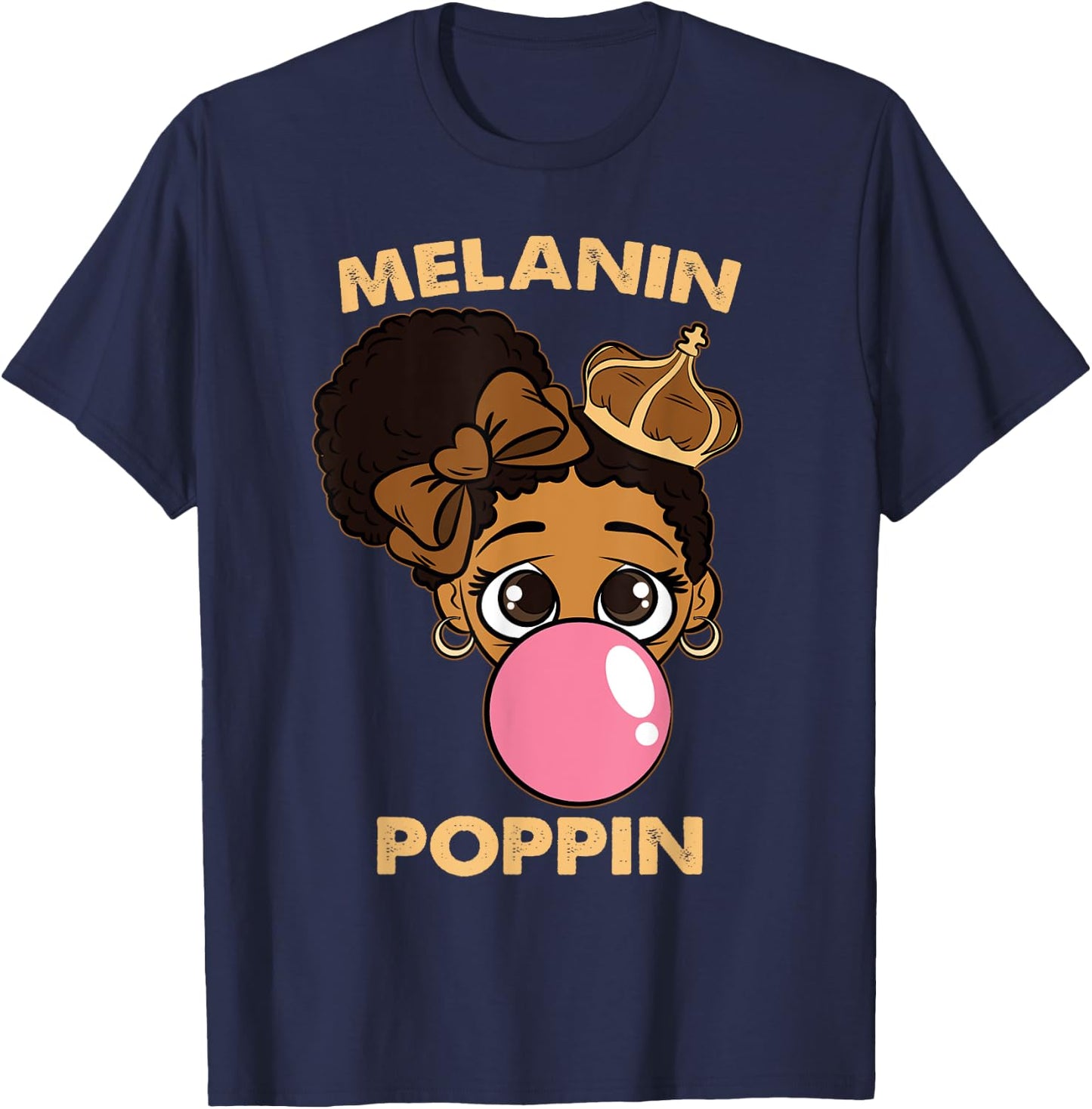 Melanin Poppin Girl Bubble Gum Black History Month BLM Queen T-Shirt - T-Shirt | Navy