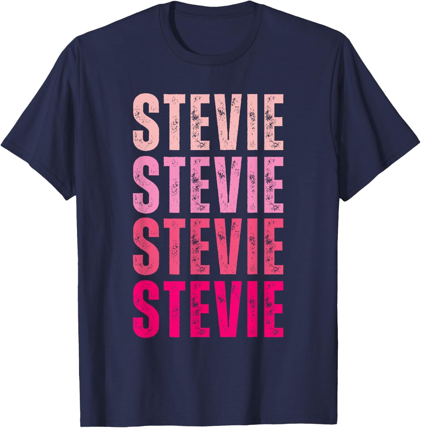 I Love Stevie First Name Funny Stevie T-Shirt - T-Shirt | Navy