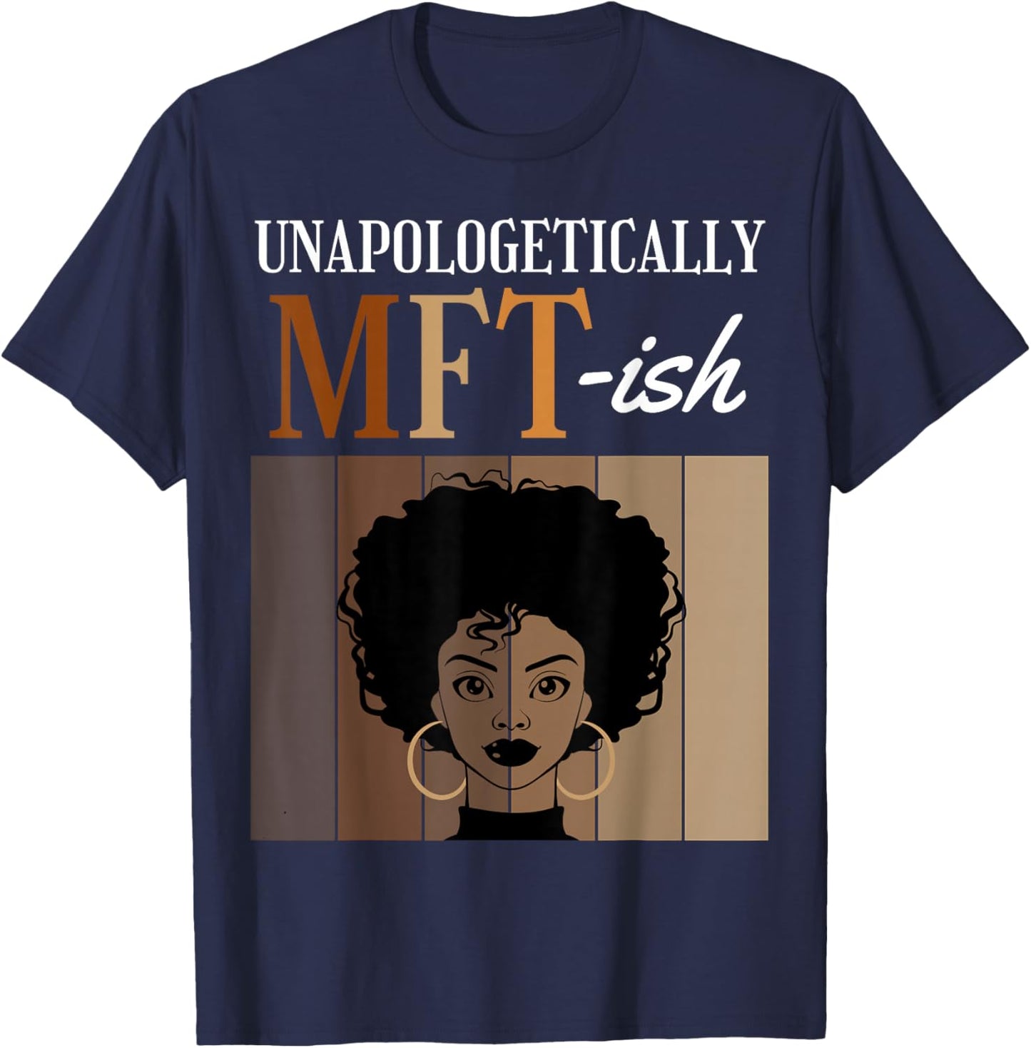 Unapologetically MFT-ish Student Graduation Black Afro T-Shirt - T-Shirt | Navy