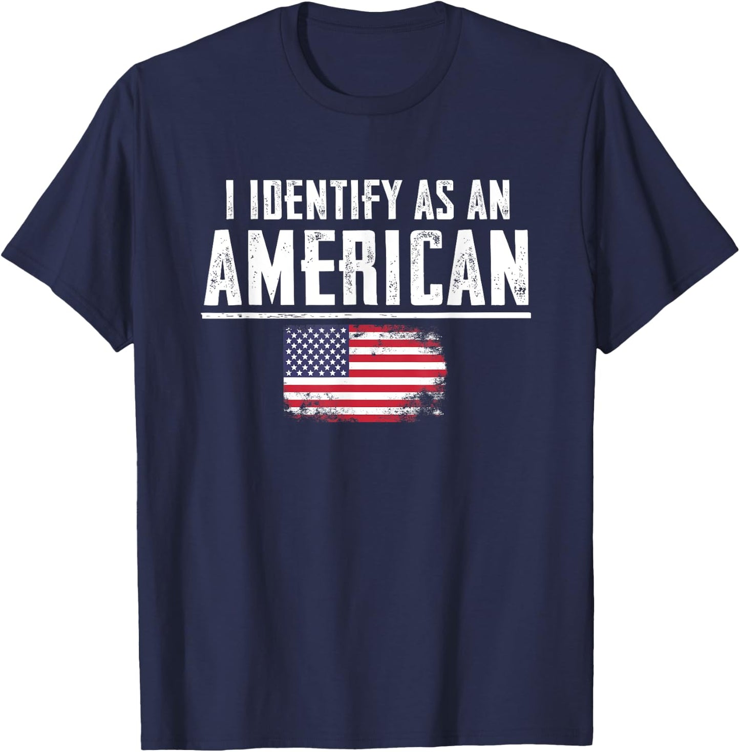 I Identify as an American T-Shirt - T-Shirt | Navy