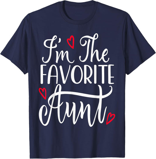 I'm The Favorite Aunt Funny Auntie T-Shirt - T-Shirt | Navy
