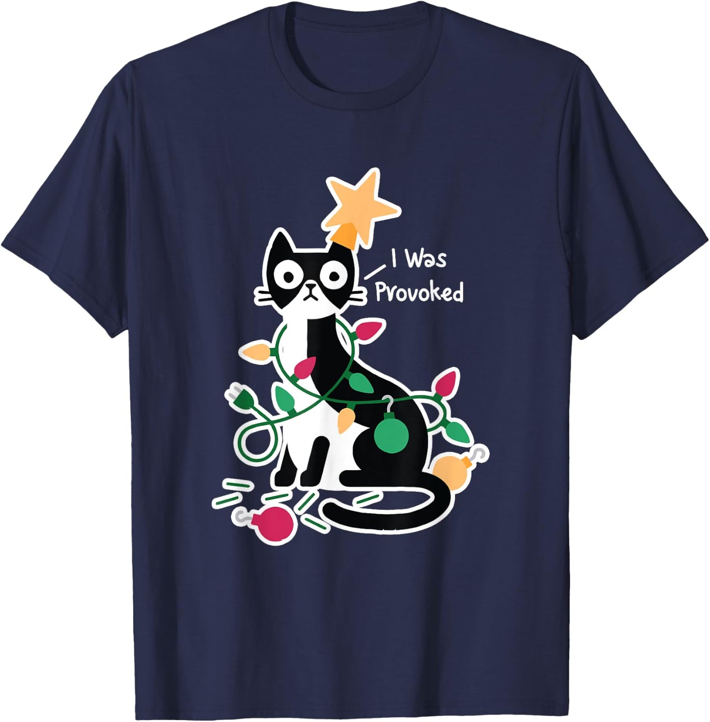 I Was Provoked Funny Cat Christmas Design T-Shirt - T-Shirt | Navy