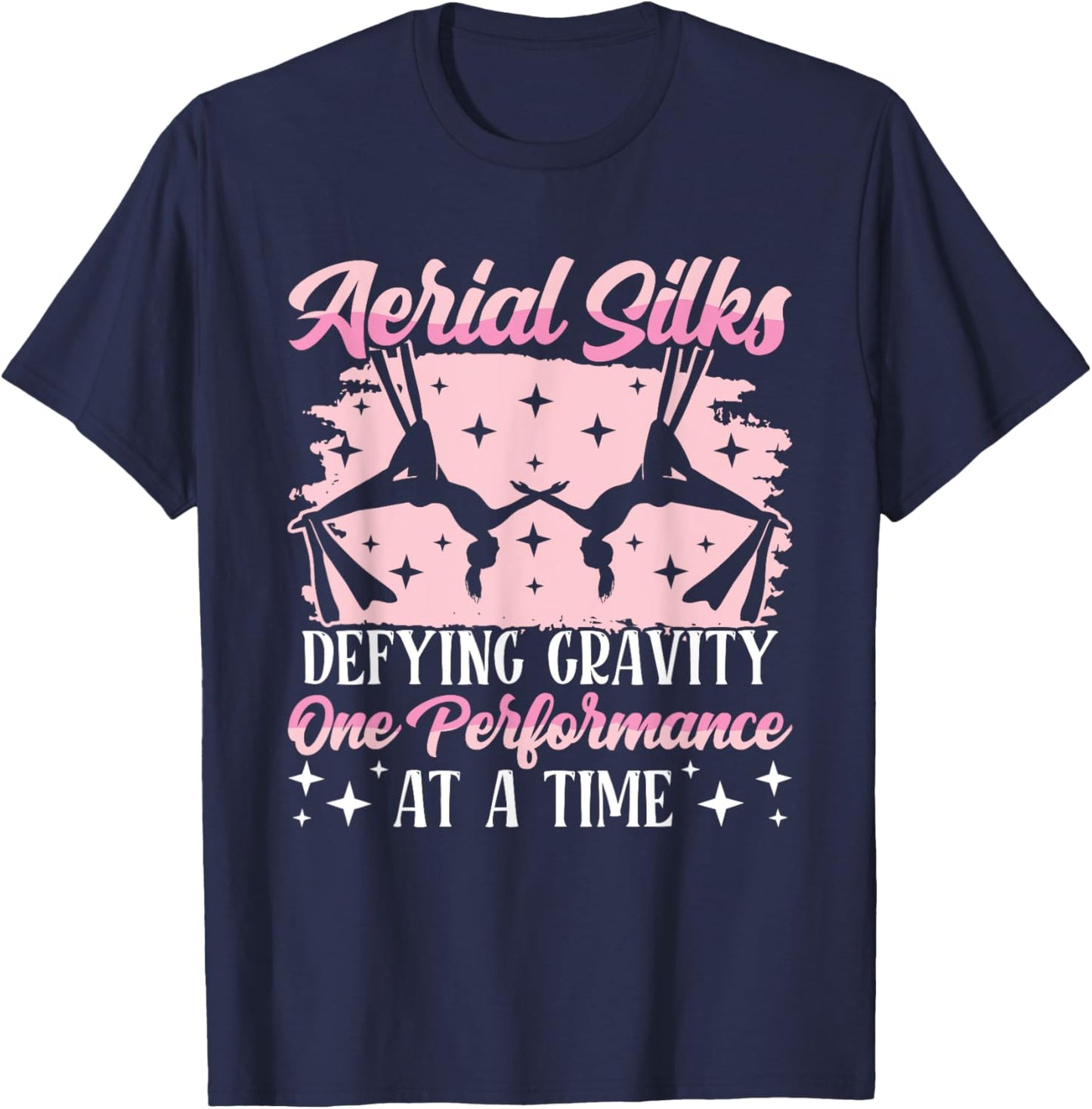 Aerial Silks yoga Defying Gravity Aerialist Aerial Silks T-Shirt - T-Shirt | Navy