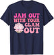 Jam Out With Your Clam Out Funny Apparel T-Shirt - T-Shirt | Navy