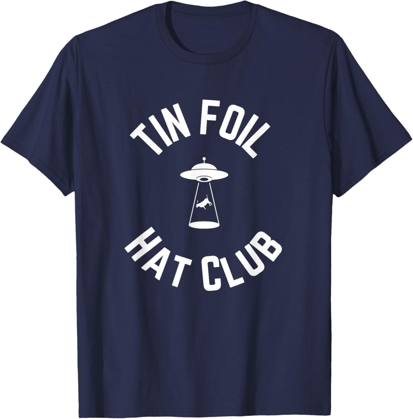 Tin Foil Hat Club with UFO Cow Abduction T-Shirt - T-Shirt | Navy
