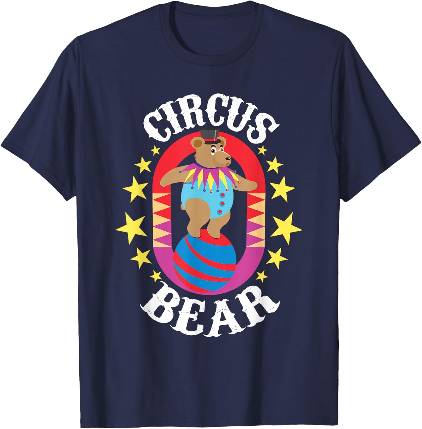Circus Bear - Circus Birthday Party Circus Costume T-Shirt - T-Shirt | Navy
