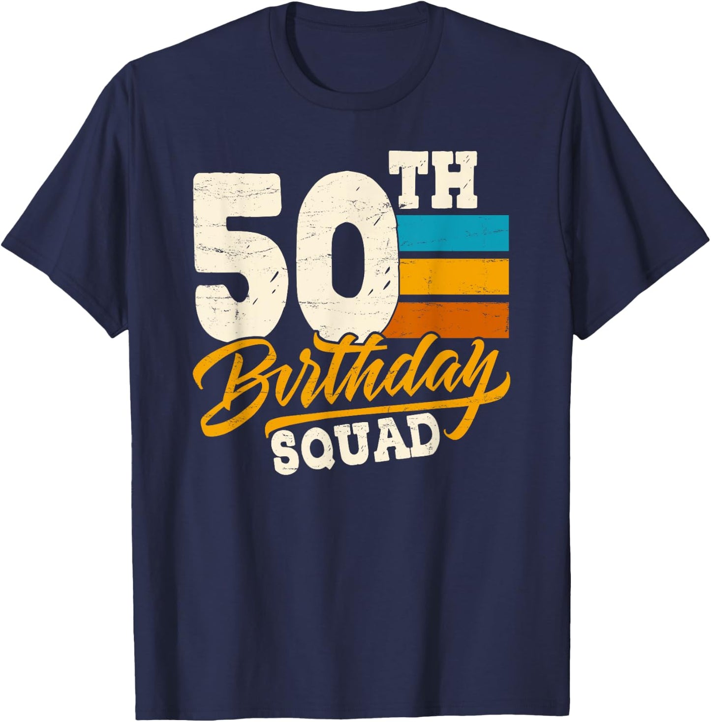 50th Birthday for Squad group- 50 Yrs Old Bday Vintage Retro T-Shirt - T-Shirt | Navy