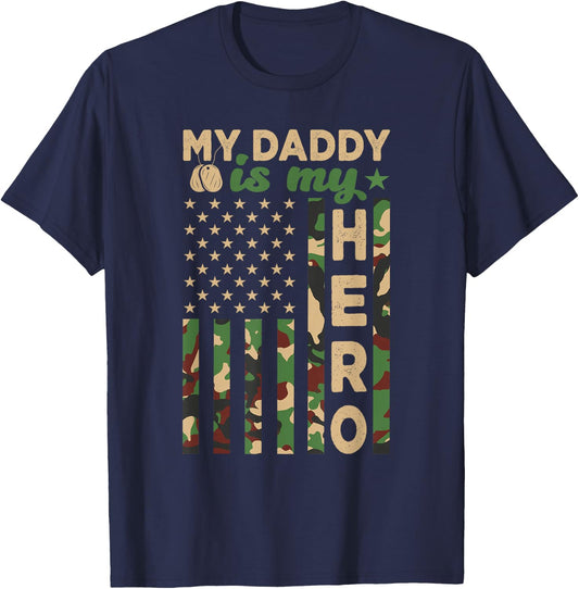 My Daddy is My Hero Military Dad US Flag Father’s Day Funny T-Shirt - T-Shirt | Navy