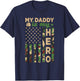 My Daddy is My Hero Military Dad US Flag Father’s Day Funny T-Shirt - T-Shirt | Navy