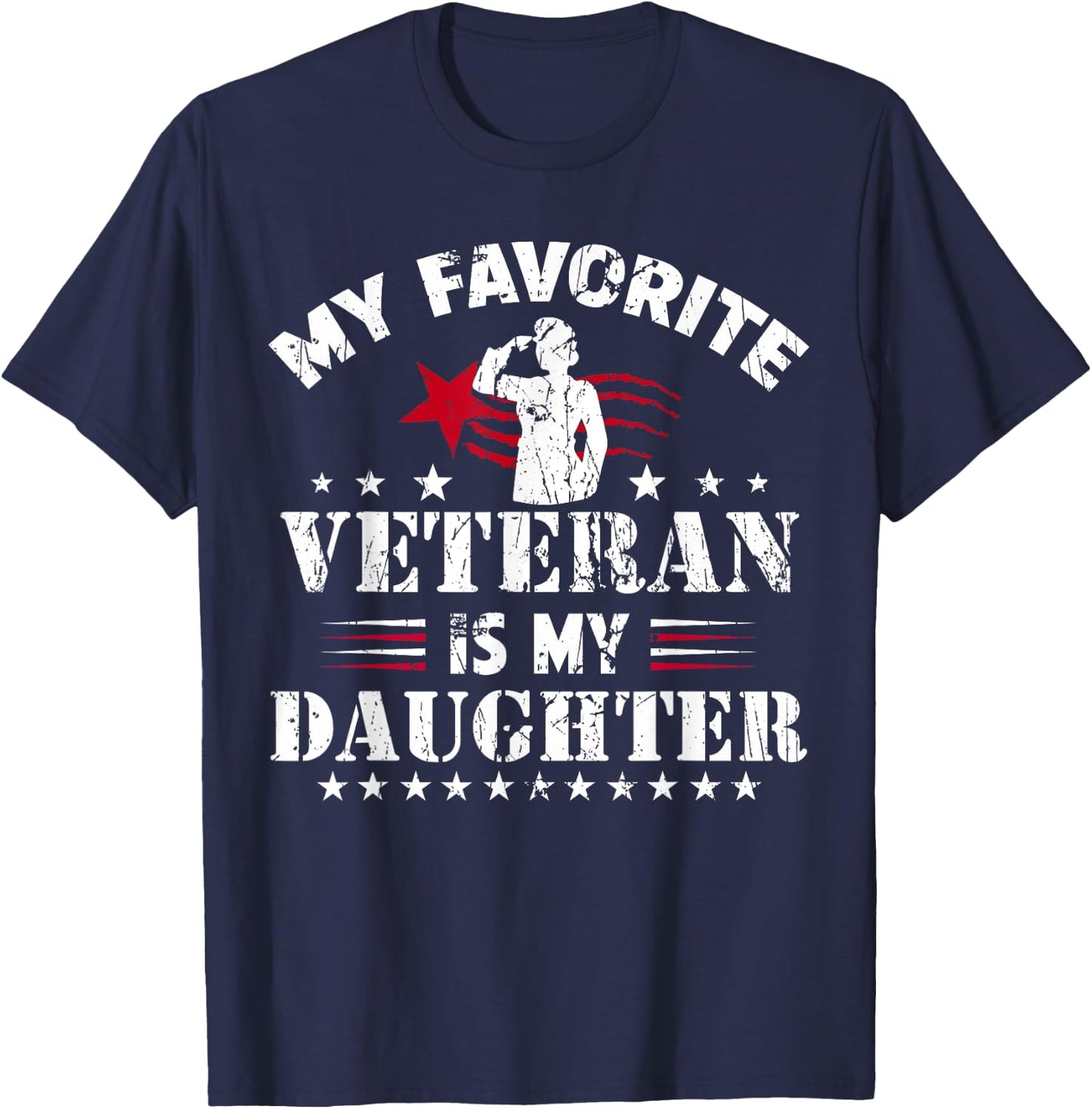 My Favorite Veteran Is My Daughter Usa Flag Vintage Women Men T-Shirt - T-Shirt | Navy