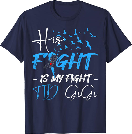 His Fight Is My Fight T1D Gigi Diabetes Awareness Month T-Shirt - T-Shirt | Navy