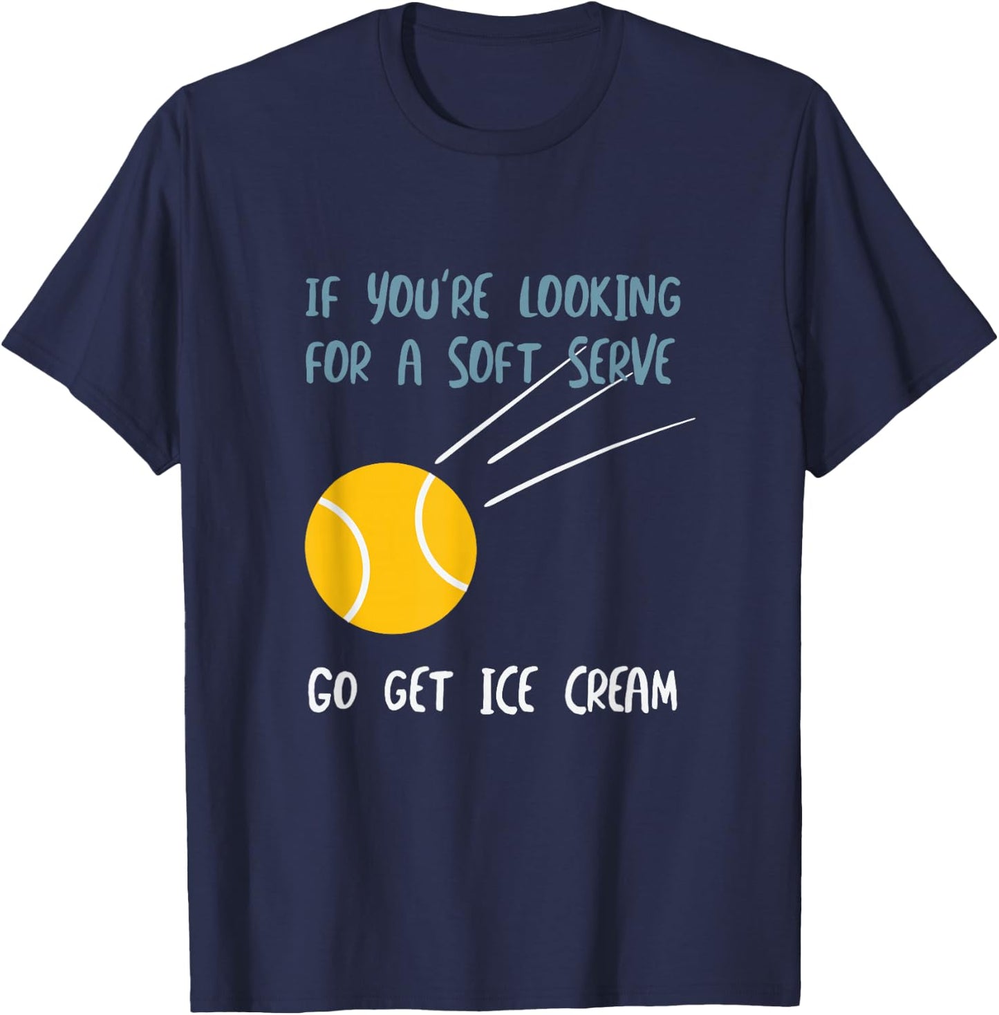 Funny Tennis soft serve Pun for Tennis Player T-Shirt - T-Shirt | Navy
