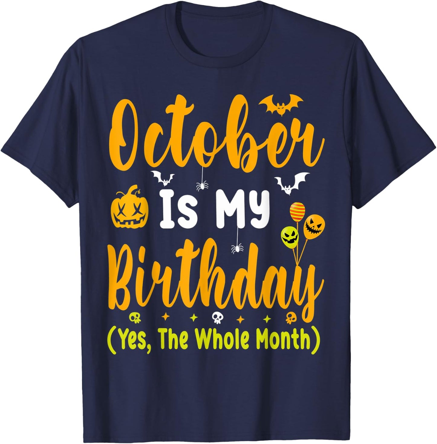 October Birthday Shirts Men October Birthday Month T-Shirt - T-Shirt | Navy