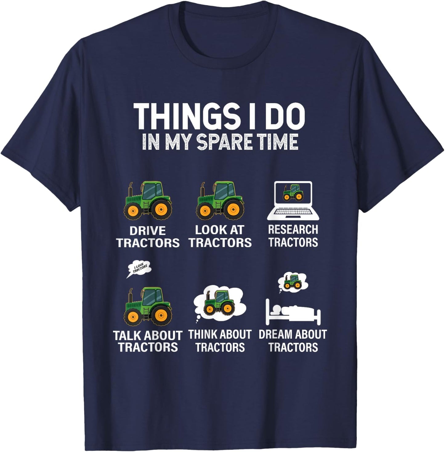 Tractor Things i do in My Spare time T-Shirt - T-Shirt | Navy