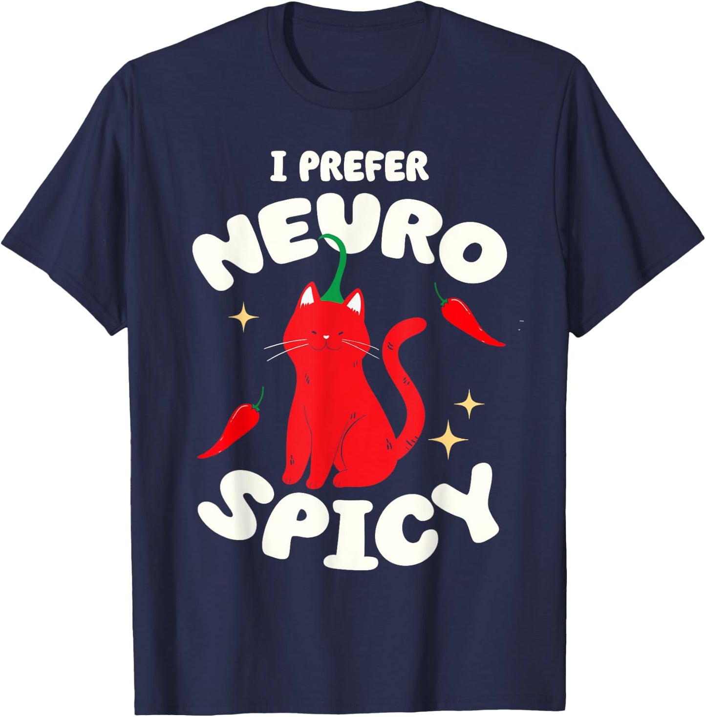I Prefer Neurospicy Funny Neurodivergent ADHD ASD Cat Lover Women Kids T-Shirt - T-Shirt | Navy
