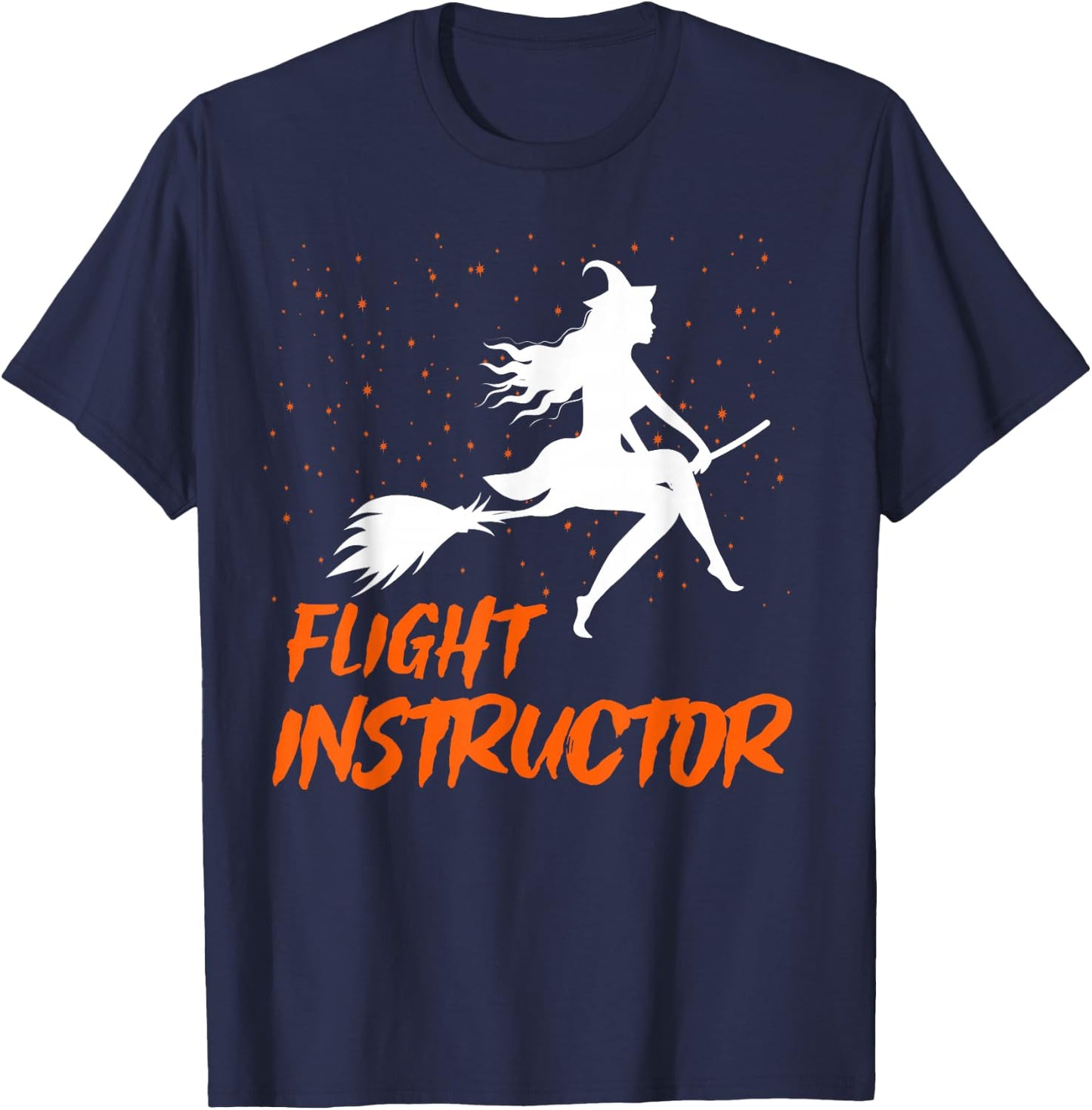 Flight Instructor Witch Riding Broomstick Halloween Costume T-Shirt - T-Shirt | Navy