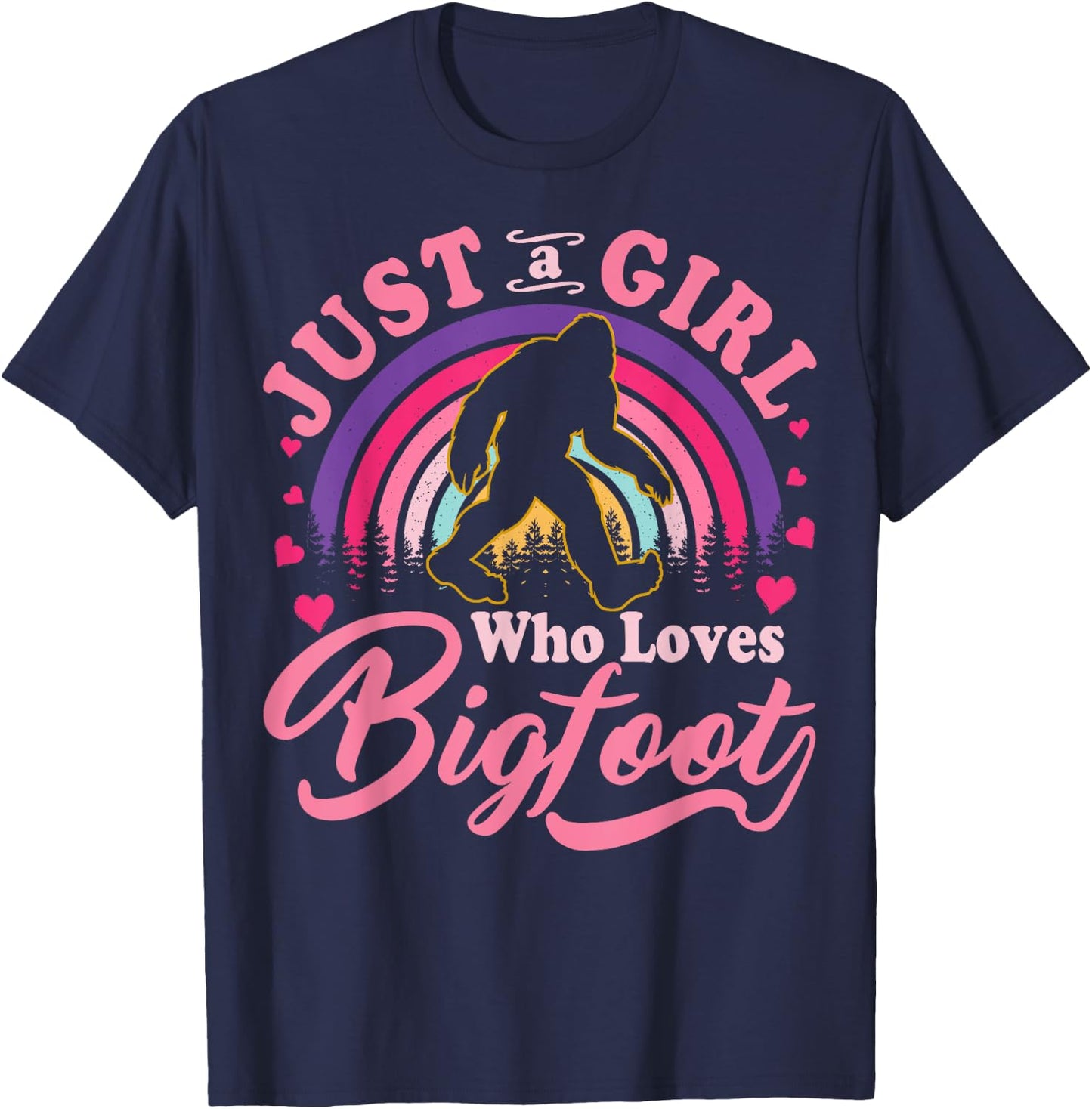 Just A Girl Who Loves Bigfoot Sasquatch Gifts For Teen Girls T-Shirt - T-Shirt | Navy