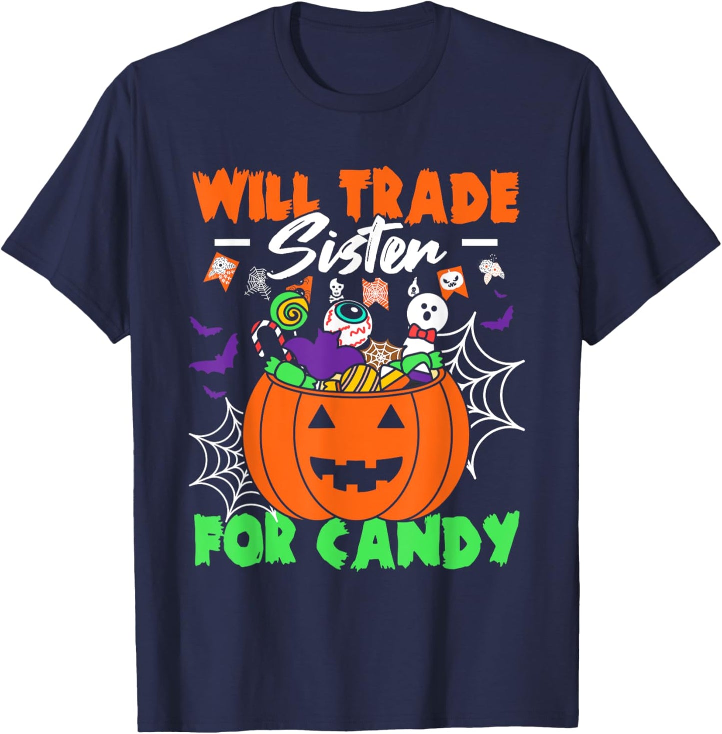 Will Trade Sister For Candy Kids Candy Halloween T-Shirt - T-Shirt | Navy