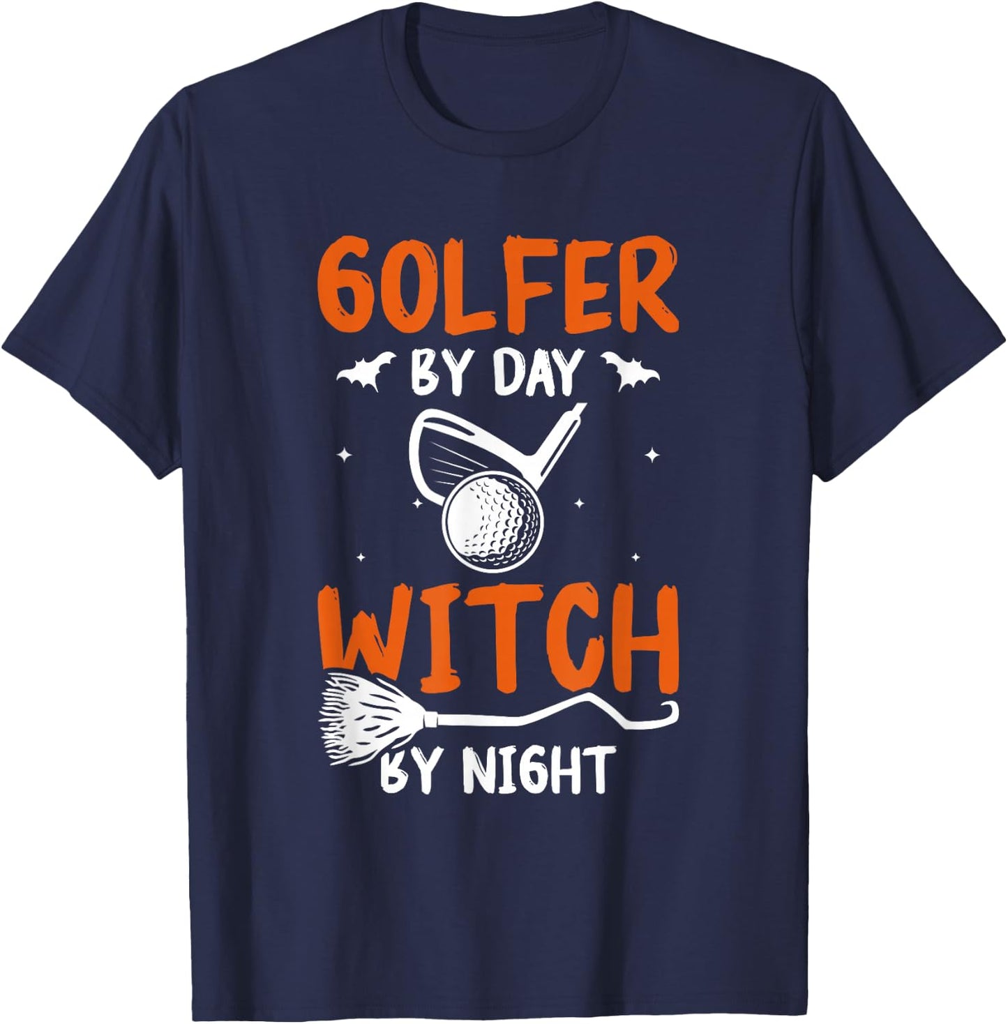 Golfer By Day Witch By Night Golf Golfing Halloween T-Shirt - T-Shirt | Navy