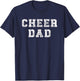 Cheer Dad Supporter Father Cheerleading T-Shirt - T-Shirt | Navy