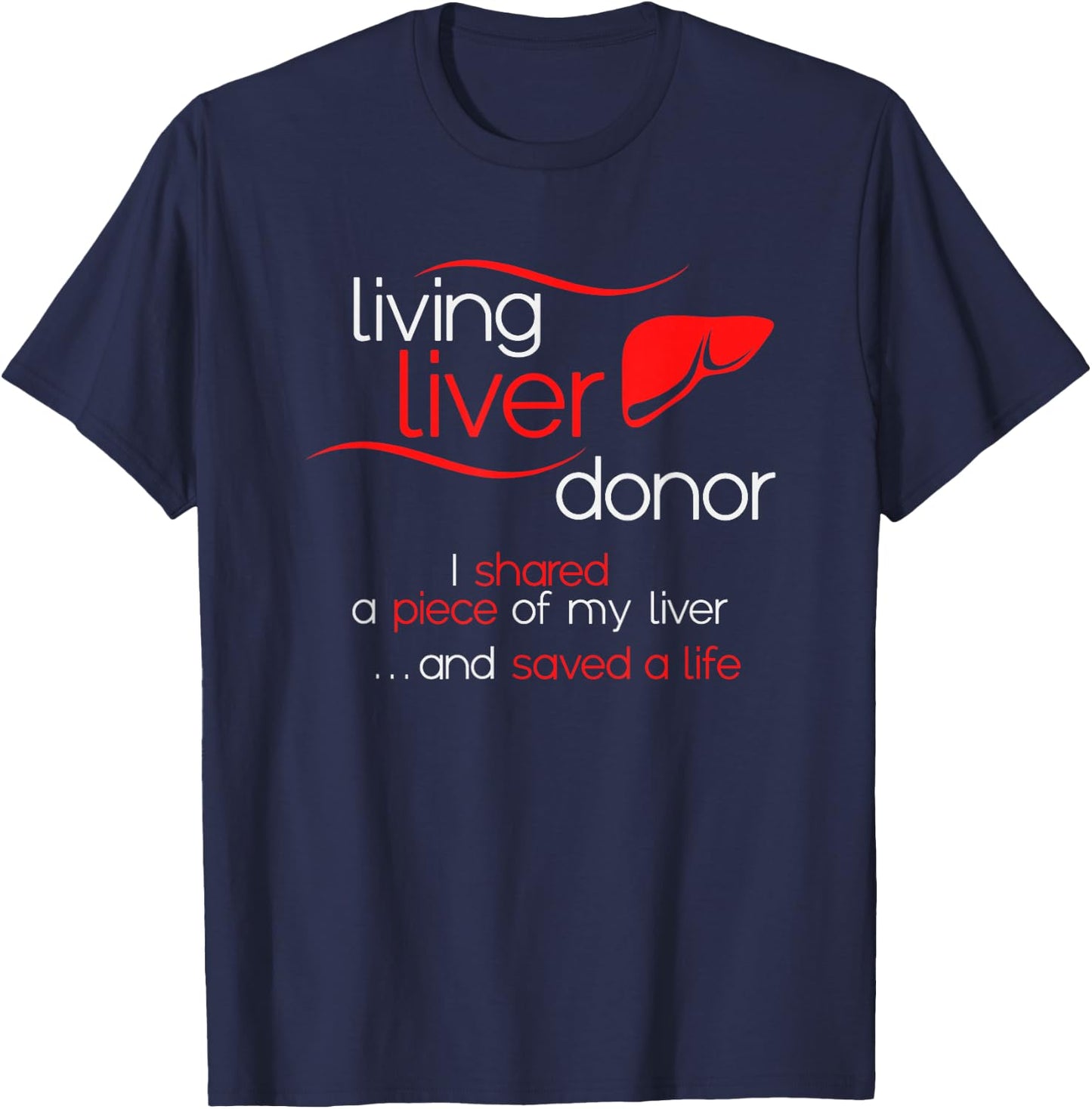 KNS Transplant Gear -Adults Black Modern Living Liver Donor Awareness Small Classic Fit Crew Collar Short Sleeve T-Shirt - T-Shirt | Navy