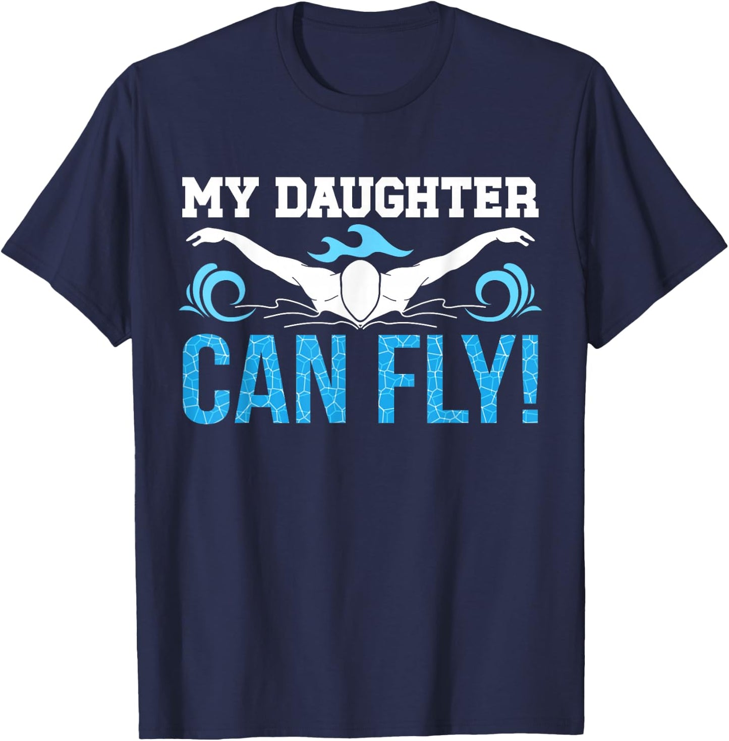 My Daughter Swim Mom Of A Swimmer Mother Swimming Mama T-Shirt - T-Shirt | Navy