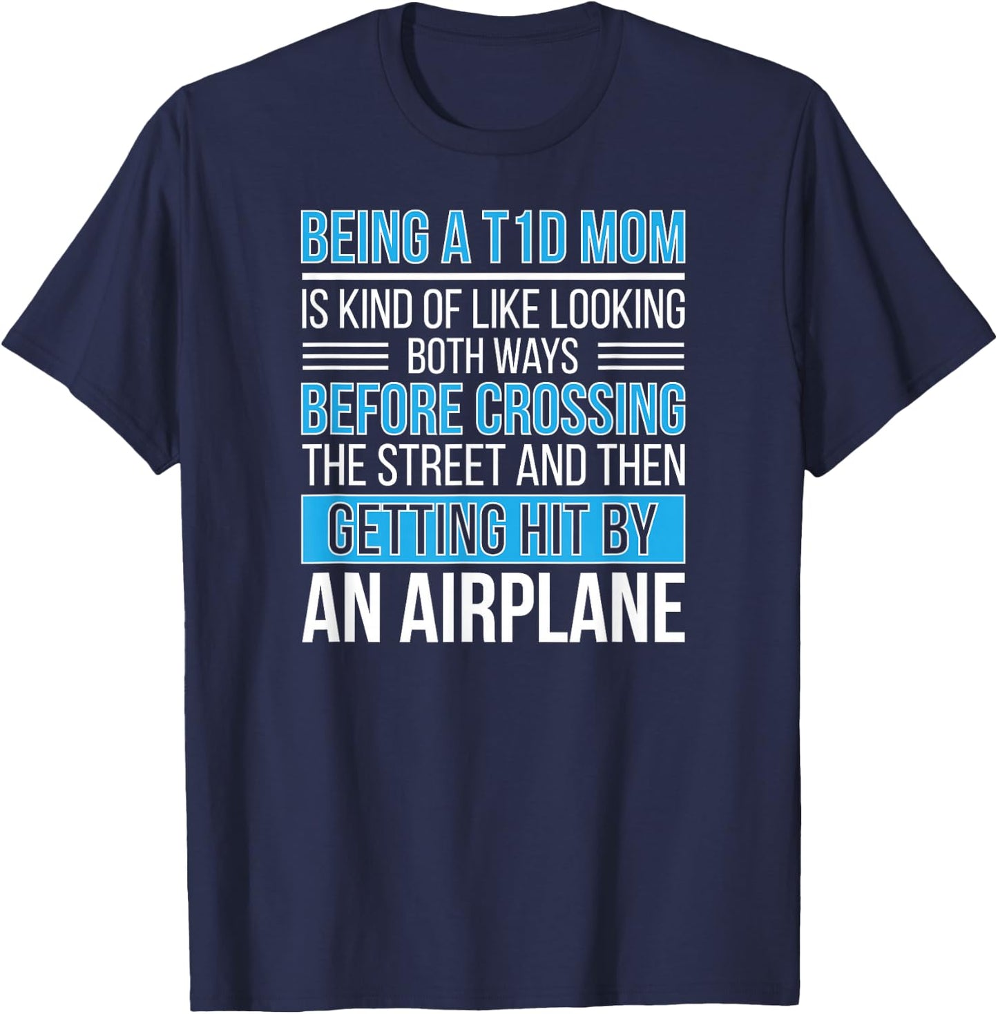 T1D Diabetes Warrior Mother Type 1 Diabetes Fighter Mom T-Shirt - T-Shirt | Navy