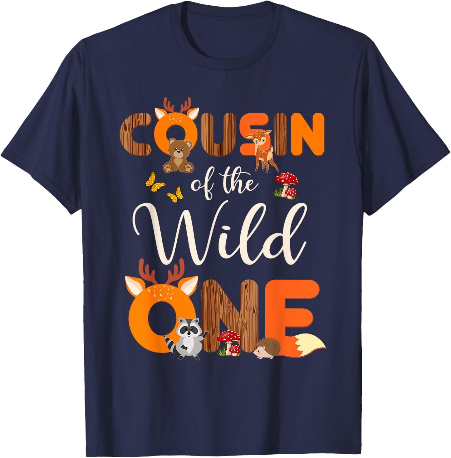 Cousin Of The Wild One Woodland Animals 1st Birthday Cousin T-Shirt - T-Shirt | Navy