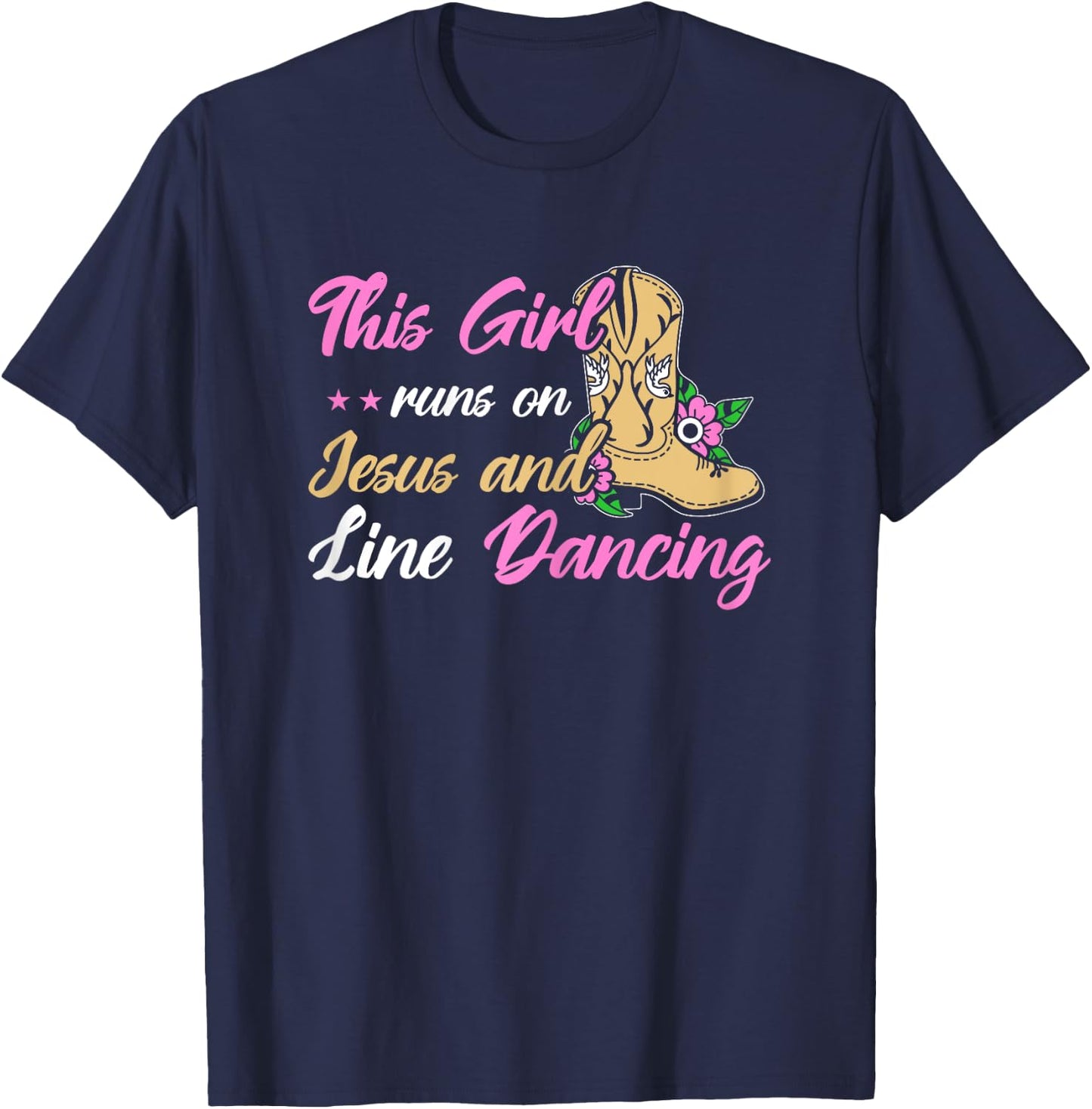 Line Dance This Girl Runs On Jesus & Line Dancing T-Shirt - T-Shirt | Navy