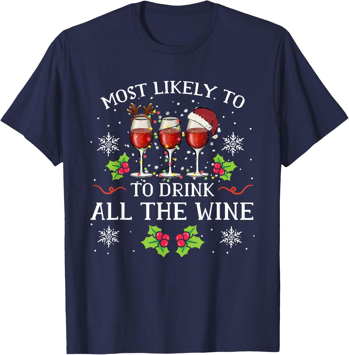 Most Likely To Drink All The Wine Family Matching Christmas T-Shirt - T-Shirt | Navy