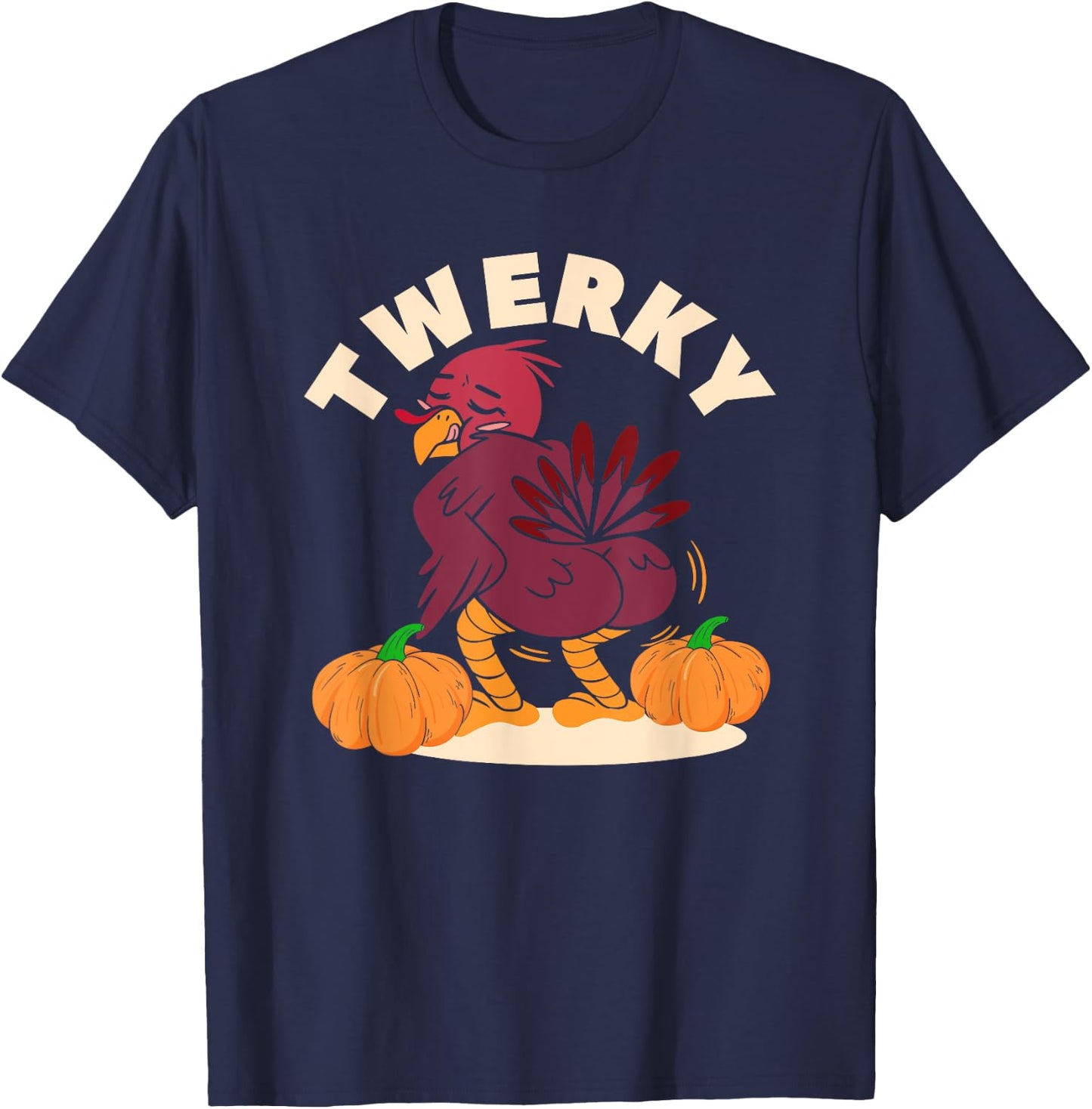 Twerky Turkey Butt Funny Thanksgiving Twerk Dab Dance T-Shirt - T-Shirt | Navy