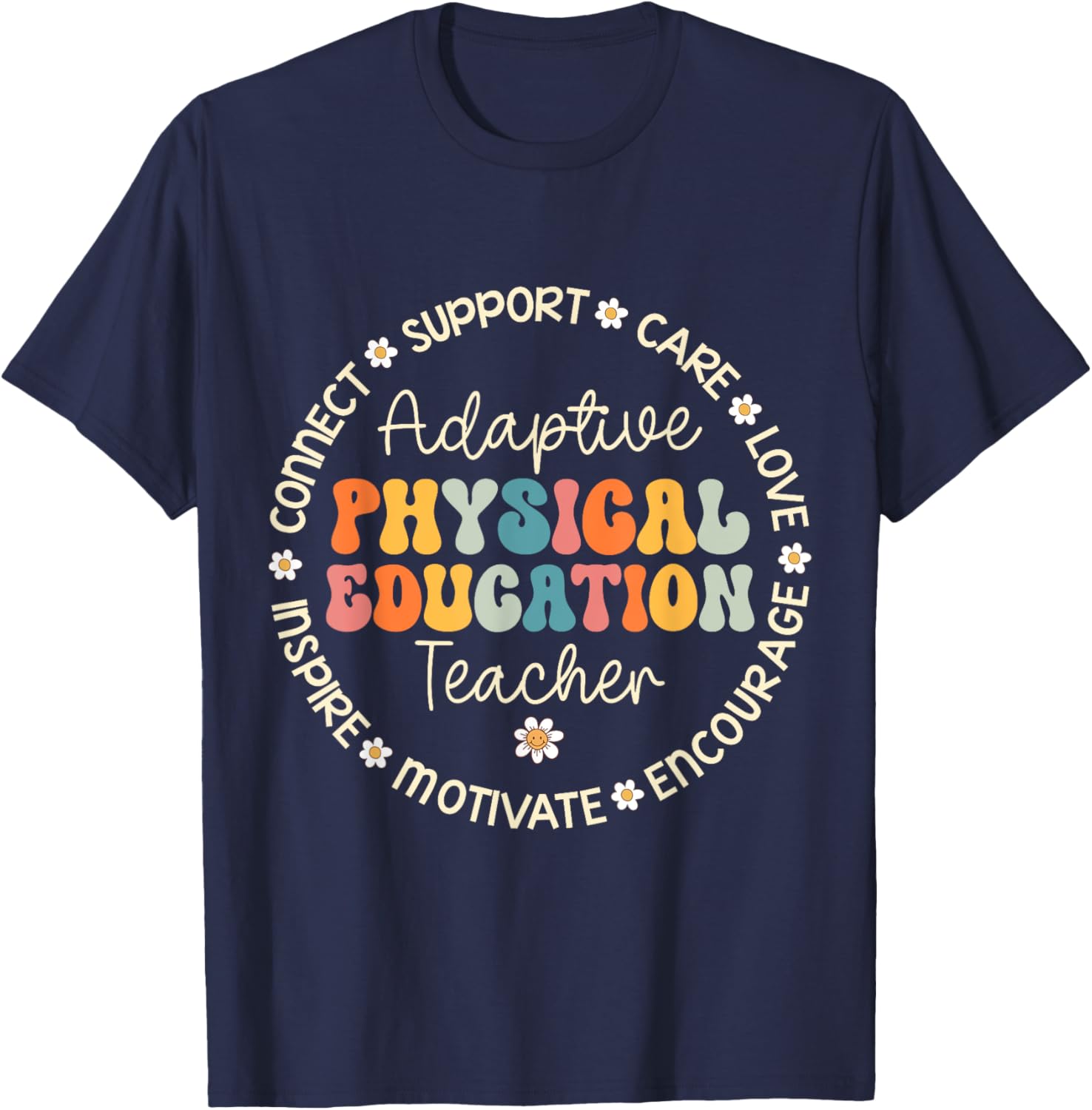 Adaptive Physical Education Teacher Week Back to School Women Girls Kids T-Shirt - T-Shirt | Navy