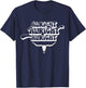 Alright, Alright, Alright Texas Bull Texas Pride State USA T-Shirt - T-Shirt | Navy