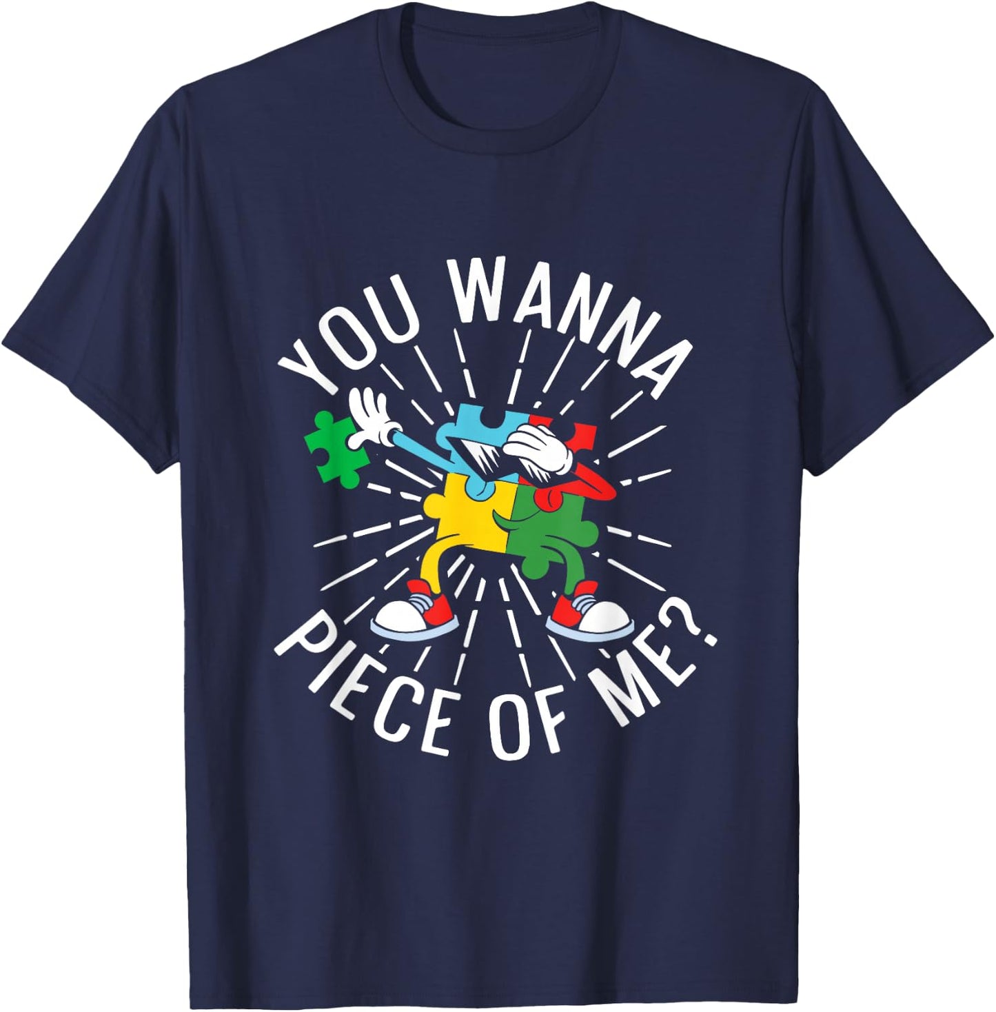 You Wanna Piece of Me Funny Puzzling Puzzler Jigsaw Puzzle T-Shirt - T-Shirt | Navy