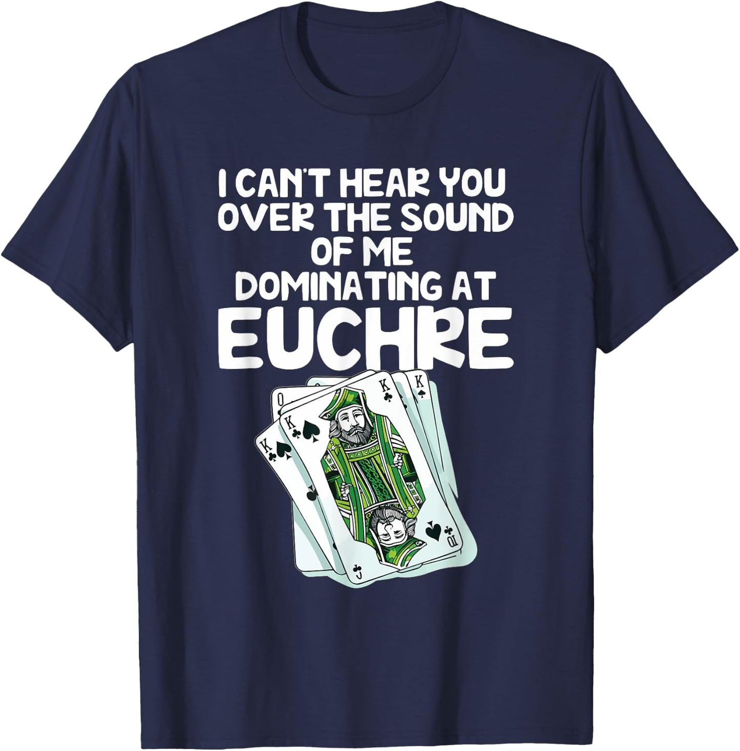 Euchre Card Game Player Euchre Gamers Funny Partner T-Shirt - T-Shirt | Navy