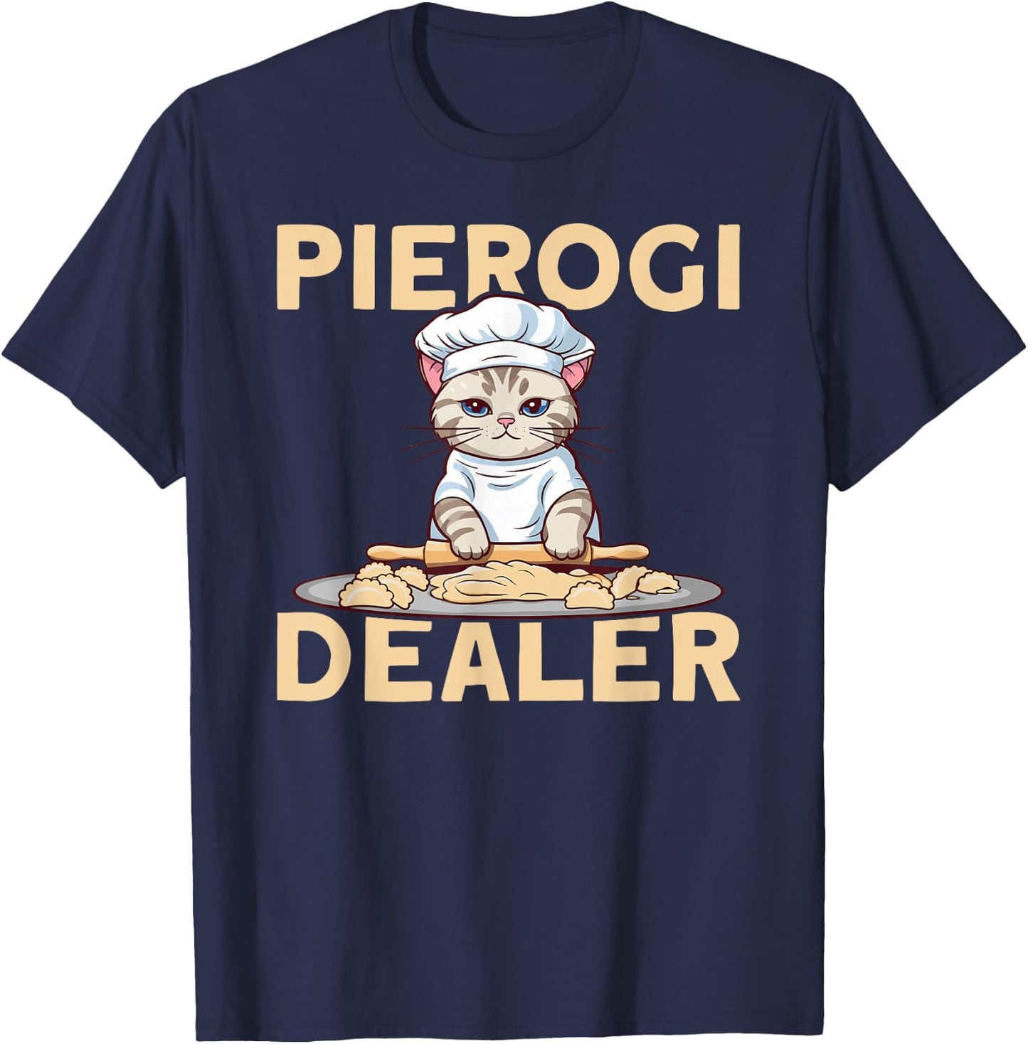 Pierogi Lover Pierogi Dealer Polish Pierogi T-Shirt - T-Shirt | Navy