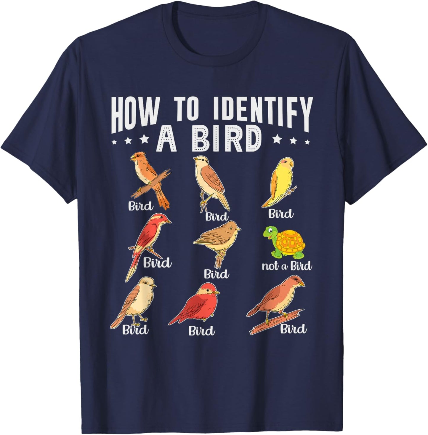 How To Identify A Bird | Bird Watcher | Bird Lover T-Shirt - T-Shirt | Navy