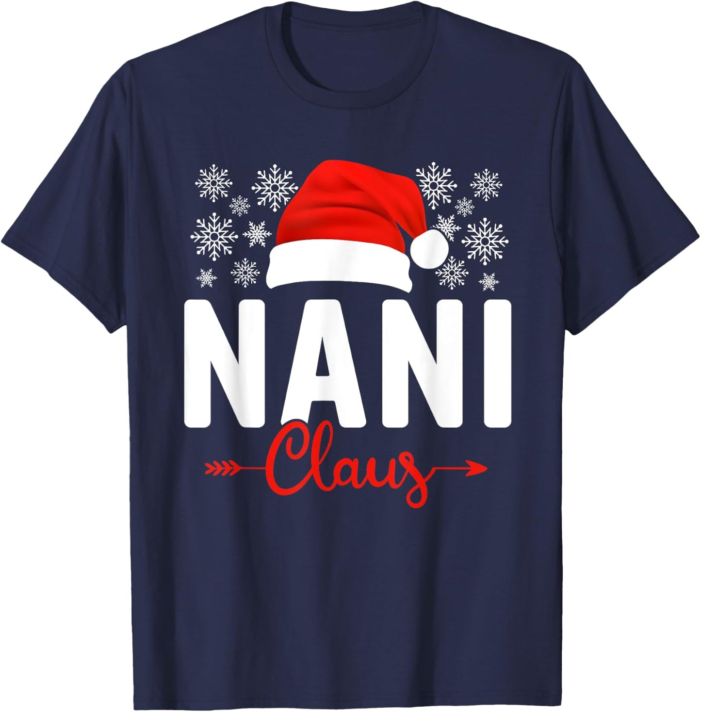 Nani Claus Xmas Light Funny Santa Hat Christmas Ugly T-Shirt - T-Shirt | Navy