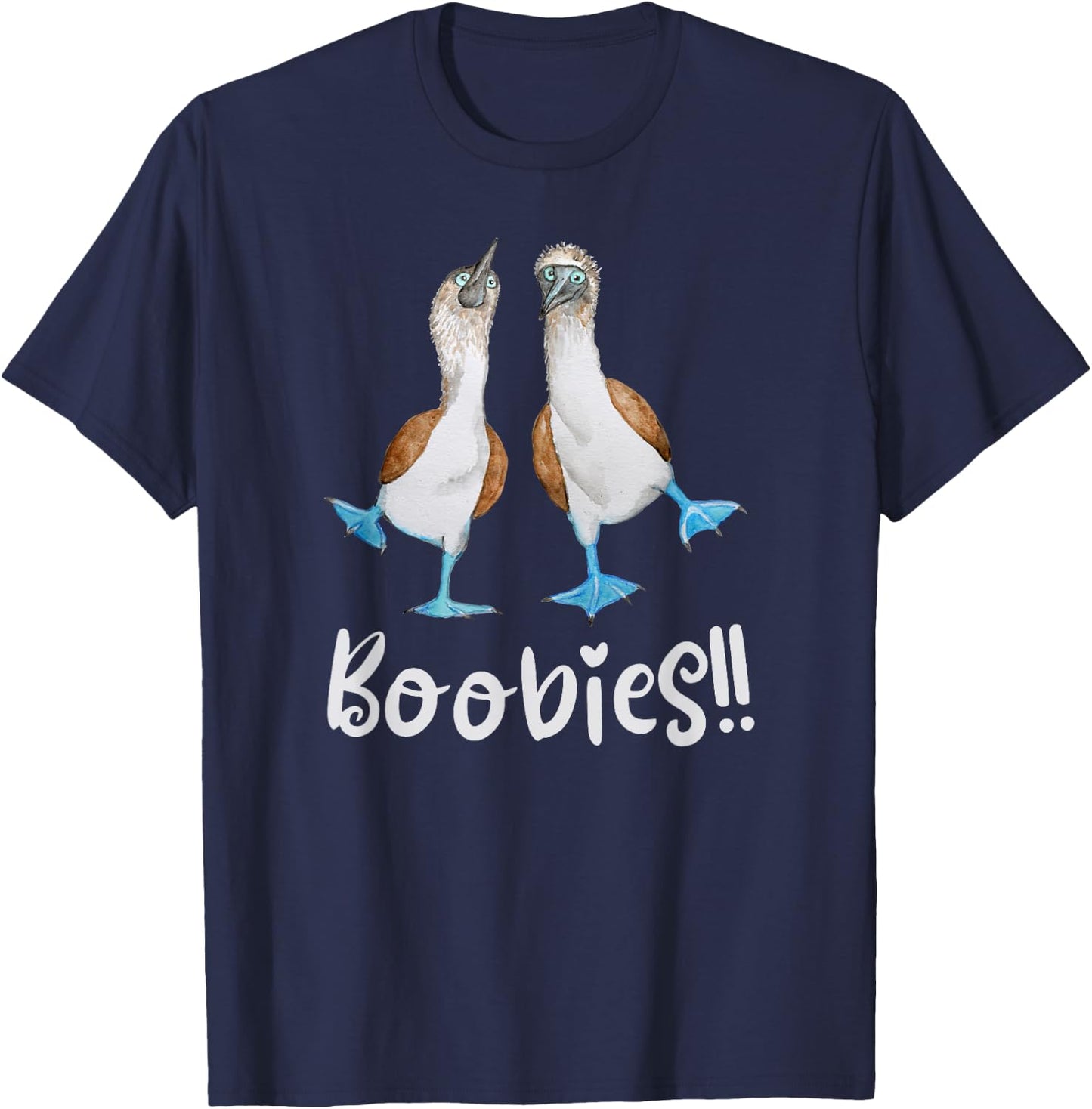 Love Blue-footed Boobies, bird nerd for birdwatching T-Shirt - T-Shirt | Navy