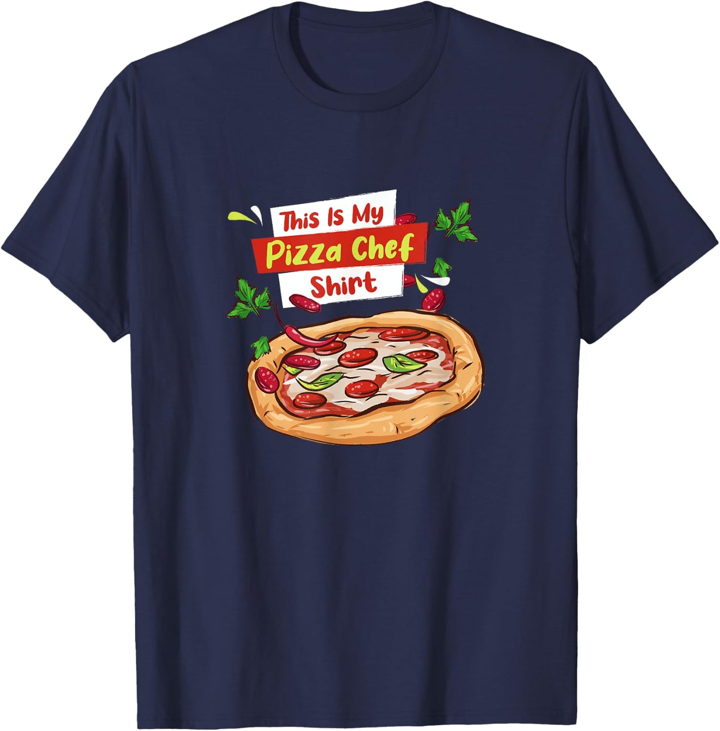 Pizza Chef Italian Food Pizza Maker T-Shirt - T-Shirt | Navy
