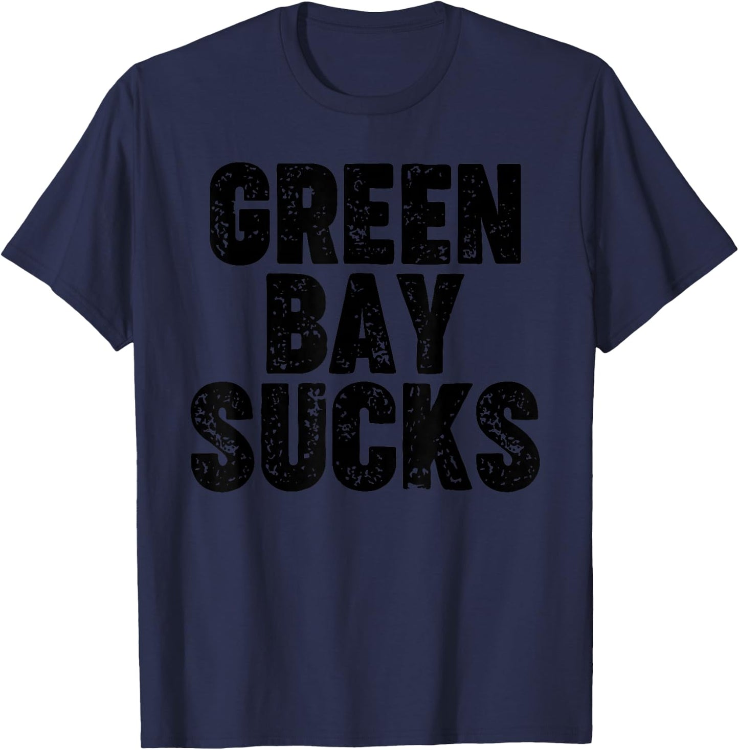 Green Bay Sucks T-Shirt - T-Shirt | Navy